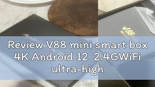 Review V88 mini smart box 4K Android 12 24GWiFi ultrahigh definition settop box 32512GB  i8 m [upl. by Larcher]