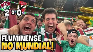 EMOÃ‡ÃƒO ABSURDA NA CLASSIFICAÃ‡ÃƒO DO FLUMINENSE PRA FINAL DO MUNDIAL Fluminense x Al Ahly [upl. by Lebatsirc]