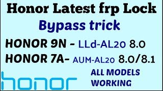 honor 9n lldal20 honor 7a aumal20 frp lock bypass latest [upl. by Ellenor]