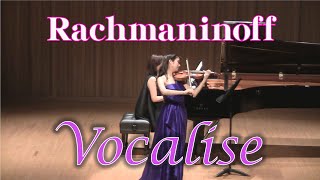 ラフマニノフ ヴォカリーズ Rachmaninoff Vocalise [upl. by Enilekaj]