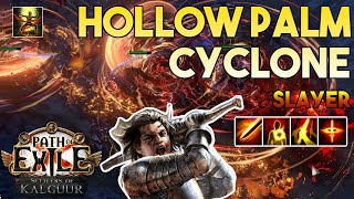 325 Hollow Palm Cyclone Build  Slayer  Settlers of Kalguur  Path of Exile 325 [upl. by Kissner136]