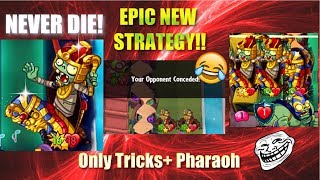 ONLY TRICKS AND UNDYING PHARAOH ALLOWED EPIC NEW STRAT ACTUALLY WORKS Pvz Heroes [upl. by Nirual]