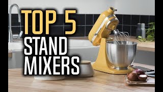 Best Stand Mixers in 2018  Which Is The Best Stand Mixer [upl. by Anibas603]