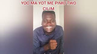 Yoo Ma yot me pimo two cilim [upl. by Burkle]