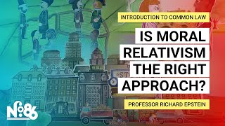 Is Moral Relativism the Right Approach Introduction to Common Law No 86 [upl. by Nayve]