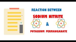 Sodium Nitrite and Potassium permanganate  Reaction [upl. by Ancelin]