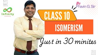 Pravin G Sir  Class 10 CBSE  ICSE State Boards  Chemistry  Isomerism  Carbon and its compounds [upl. by Joanne]