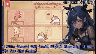 A Writer Who Loves Stories Playing Storyteller  Full Twitch Playthrough Part 12 [upl. by Elagiba]