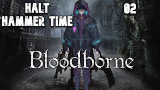 【Bloodborne】HAMMER TIME [upl. by Bravar]