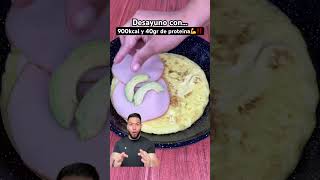 Desayuno con 40 gramos de proteína para ganar masa muscular ✅ [upl. by Ailbert]