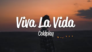 Coldplay  Viva La Vida Lyrics [upl. by Maximilianus261]