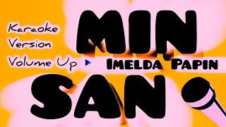 MINSAN  Imelda Papin  Karaoke Version Volume Up ▶️ [upl. by Durman963]