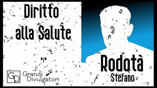 RODOTA Stefano  Sul Diritto alla Salute [upl. by Annay908]