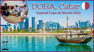 DOHA Catar a mais legal das grandes cidades do Oriente Médio [upl. by Nabru]