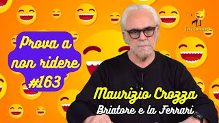 Maurizio Crozza  Briatore e la Ferrari  Prova a non ridere 😝 Episodio 163 [upl. by Arrac]