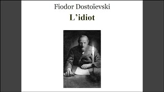 Lidiot par Fiodor Dostoïevski Première Partie Chapitre X [upl. by Whitcomb]