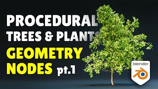 Create Plants and Trees in Blender 40 Geometry Nodes Tutorial  Part 1 [upl. by Kuster419]