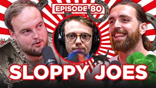 CRAZY Superstitions  Ep 80  Sloppy Joes Podcast [upl. by Naitsihc155]