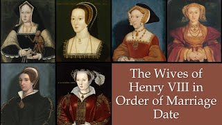 The Six Wives of Henry VIII in Order of Marriage Date [upl. by Akenit]