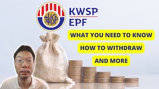 KWSP  EPF Made Easy A Comprehensive Guide to Malaysias Retirement Fund in 2024 [upl. by Kaya543]