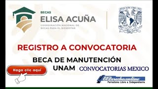 Convocatoria Beca UNAM Becas Elisa Acuña para Universitarios [upl. by Ennagroeg]