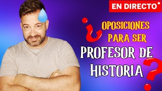 ¿CÓMO ES una oposición para ser PROFESOR DE HISTORIA [upl. by Sihun176]