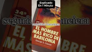 EL HOMBRE MAS RICO DE BABILONIA  Explicado en 1 Minuto resumenesdelibros librosrecomendados [upl. by Sihon]