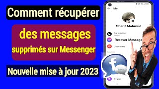 Comment récupérer des messages supprimés sur Messenger 2023  Récupérer le message Facebook [upl. by Neetsyrk988]