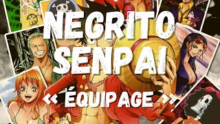 NEGRITO SENPAI  ÉQUIPAGE  ONE PIECE AMV  MUGIWARA NO ICHIMI  Prod by Fantom [upl. by Amekahs499]