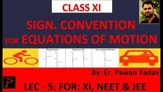 Sign Convention for Uniformly Accelerated Motion Kinematics Class 11th Physics for NEET amp JEE [upl. by Shelli]