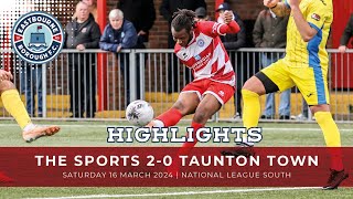 HIGHLIGHTS The Sports 20 Taunton Town [upl. by Nois]