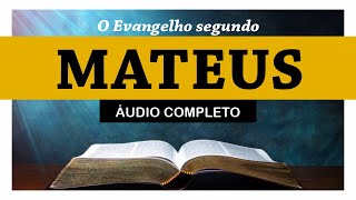 O Evangelho de MATEUS completo Bíblia Sagrada em áudio livro [upl. by Kacerek]