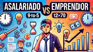 ¿Ser Asalariado o Emprendedor La Gran Diferencia en Mentalidad que Define el Éxito Financiero [upl. by Zoba]