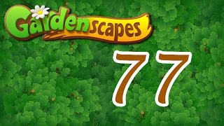 Gardenscapes level 77 Walkthrough [upl. by Lightman34]