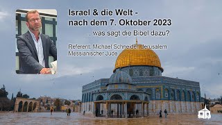 Israel und die Welt  Michael Schneider  Bethel Gemeinde BadenWettingen [upl. by Artemisia]