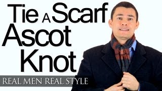 Ascot Scarf Knot  Tying A Mans Scarf  How To Tie Scarves For Men  WrapAround Ascot [upl. by Atika]