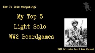 My Top 5 Light Solitaire WW2 Board Games [upl. by Havot]