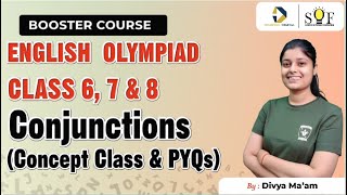 English Olympiad Class 67 and 8  Conjunctions  Concept Class and PYQs SOF IEO 2024 [upl. by Enyrhtak]