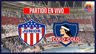 🔴JUNIOR VS COLO COLO🏆COPA LIBERTADORES  8VOS DE FINAL  ¿JUEGA ARTURO VIDAL  ESPACIO TRICOLOR [upl. by Anirtap]