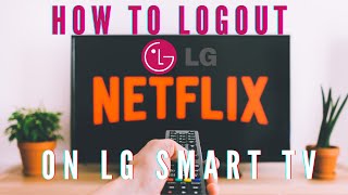 How to Logout Netflix Account on LG TV [upl. by Sucam910]