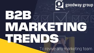 What CMOs Need to Know B2B Marketing Trends in 2022 [upl. by Eatnod]