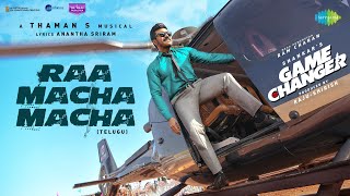 Raa Macha Macha  Lyrical  Game Changer  Ram Charan  Shankar  Thaman S  Nakash Aziz [upl. by Tekcirc]