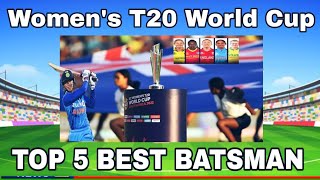 महिला T20 विश्व कप में TOP 5 बल्लेबाज । Womens T20 World Cup TOP 5 Batsman [upl. by Bogoch]