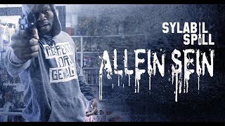 SYLABIL SPILL  Allein sein ► Prod von Choukri Official Video [upl. by Ojahtnamas]