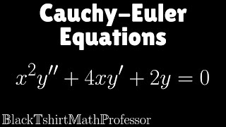 Cauchy  Euler Equations Problem 1 Differential Equations [upl. by Nyrb508]