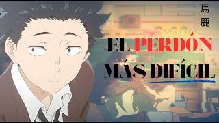 La DIFICULTAD de Perdonar  Análisis de Una voz Silenciosa Koe no Katachi  The Sandokan Bushido [upl. by Thibault]