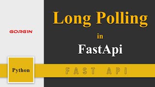 Implement Long Polling in FastApi in 10 min [upl. by Frasquito]