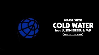 Major Lazer  Cold Water feat Justin Bieber amp MØ Official Lyric Video [upl. by Amer]