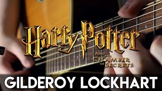 Gilderoy Lockhart Chamber of Secrets Guitar Cover  DSC [upl. by Esinaej]