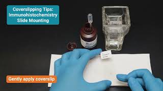 Immunohistochemistry Slide Mounting Tips for Coverslipping [upl. by Ennaimaj]